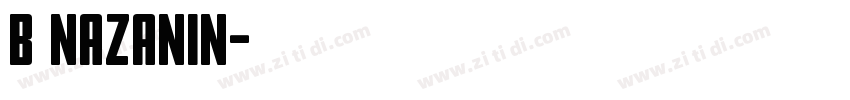 B Nazanin字体转换
